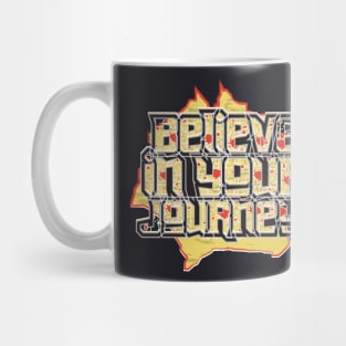 Believe In Your Journey Mug